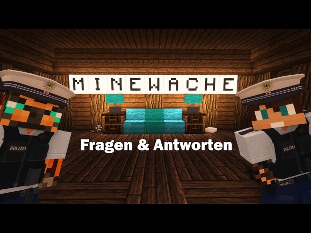 Die Minewache Fragen und Antworten