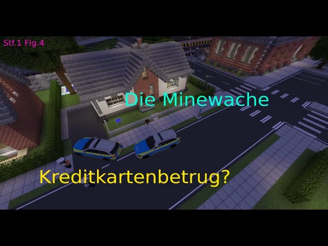 Die Minewache "Der Täter wird zum Ofper" Ist er Schuld am Kreditkartenbetrug?   Stf.1 Flg.4